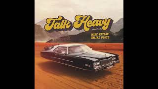 Talk Heavy (Audio)