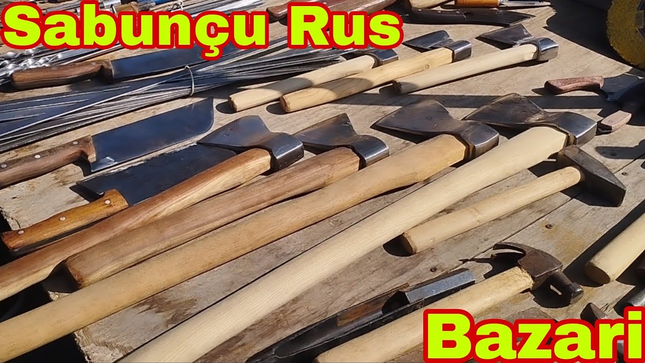 Sabunçu bit Ros Bazarı Baltaların Ve Bicaglarin Satışı 23 mart 2025