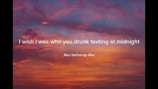 Drunk Texk x Happier x Reckless | lyrics & terjemah