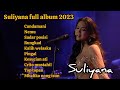 Suliyana full album 2023, Cundamani, nemu, sadar posisi