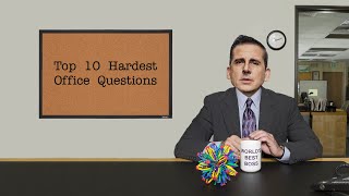 The Top 10 Hardest Office Questions