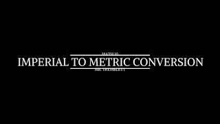 Imperial to Metric Conversion using Unit Analysis