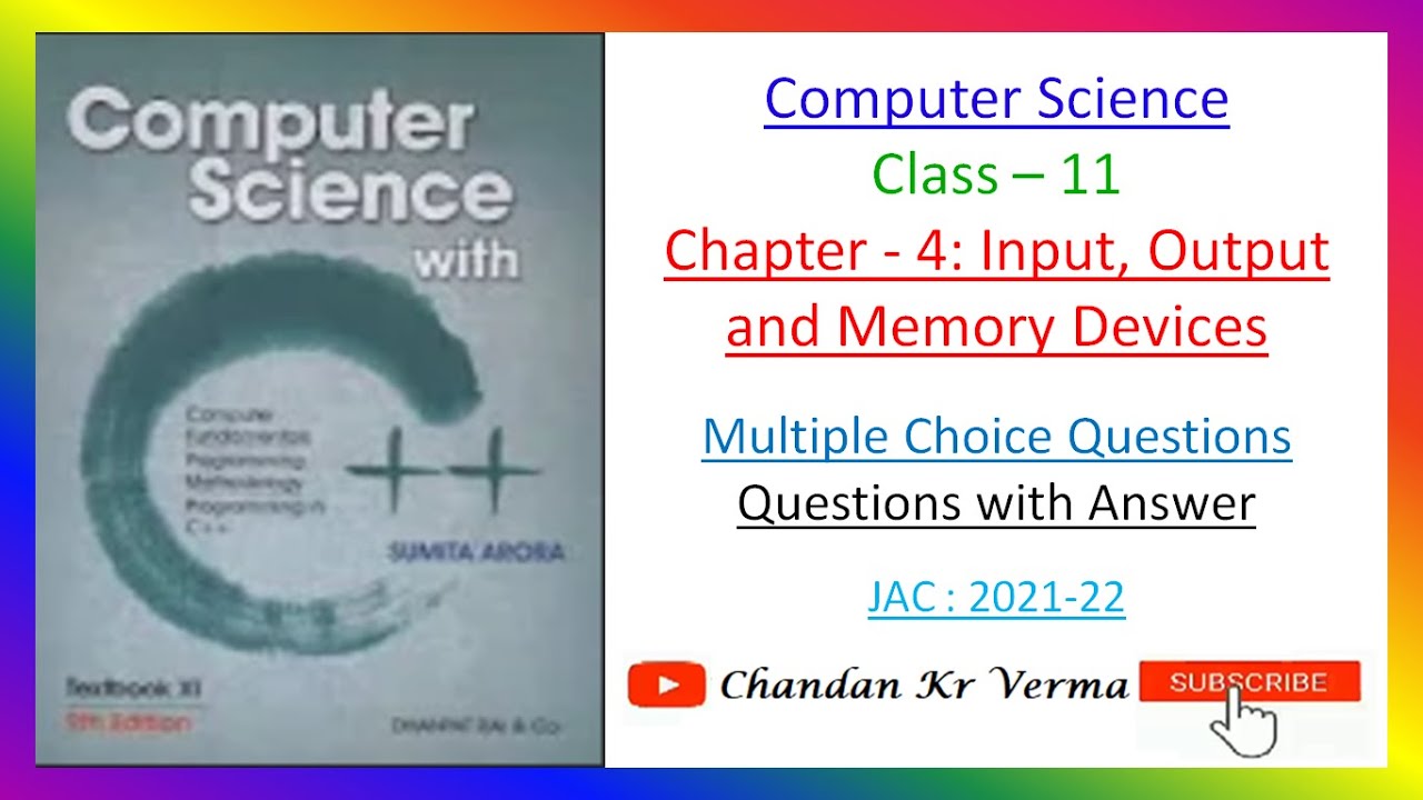 Class 11 MCQ Sci. Chapter 4 Input, Output and Memory