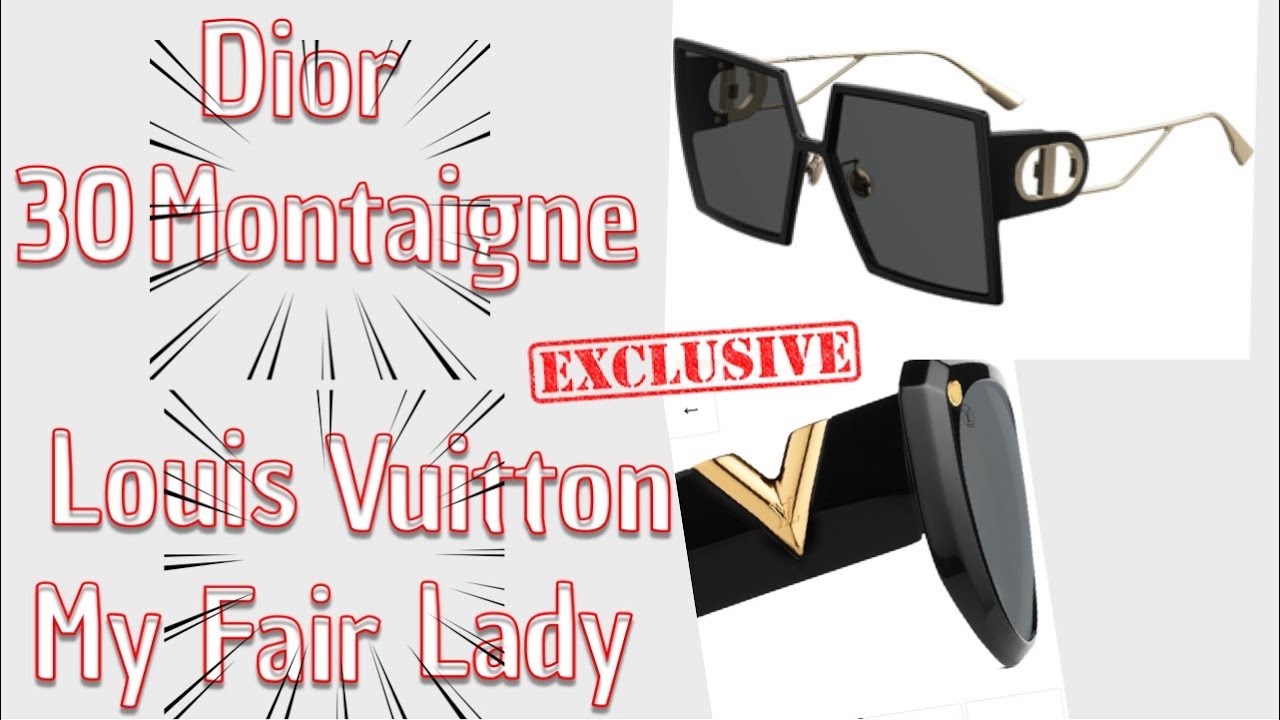 my fair lady louis vuitton sunglasses