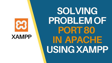 Solving Problem of Port 80 in Apache in Xampp | Changing the Default Apache Port |problem of port 80