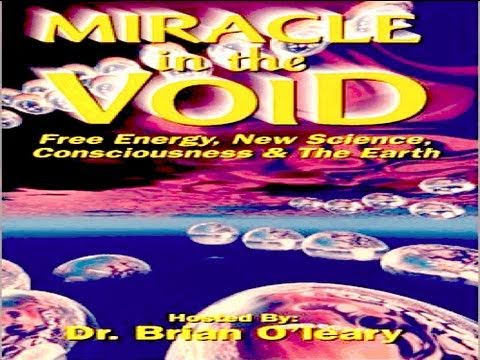 Miracle In the Void - Dr. Brian O'Leary LIVE