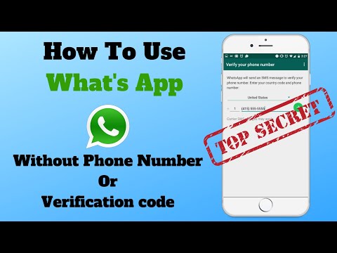 How To USE WHATSAPP Without Phone NUMBER or VERIFICATION Code (2018-2021)