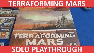 Terraforming Mars - Solo Playthrough - slickerdrips