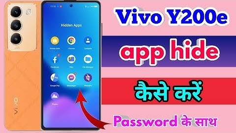 how to hide app in vivo y200e, vivo y200e app hide kaise kare