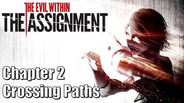 The Evil Within - The Assignment - Chapter 2 - Crossing Paths - 100% Collectibles
