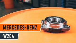Kuinka vaihtaa Pyöränlaakeri MERCEDES-BENZ C-CLASS (W204) - ilmaiseksi video verkossa