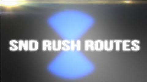 Search and Destroy Rush Routes on Mission