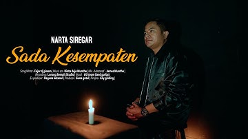 SADA KESEMPATEN - NARTA SIREGAR | Lagu Karo Terbaru 2024 ( Official Music Video )