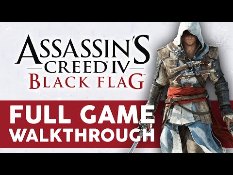 Assassin's Creed 4: Black Flag: Guide - Full Game Walkthrough 4K - No Commentary - English