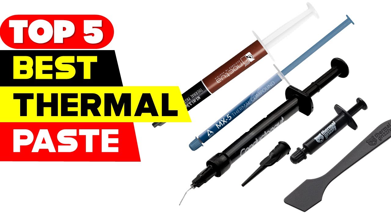 Top 5 Best Thermal Paste Reviews of 2023 YouTube