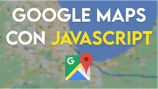 Como usar API DE GOOGLE MAPS con javascript