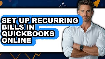 How to Set Up Recurring Bills in QuickBooks Online - Full Guide