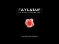 Faylasuf - La rose éternelle (Official Audio)