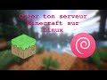 Tuto crer son serveur minecraft sur linux en 2021  debian fr