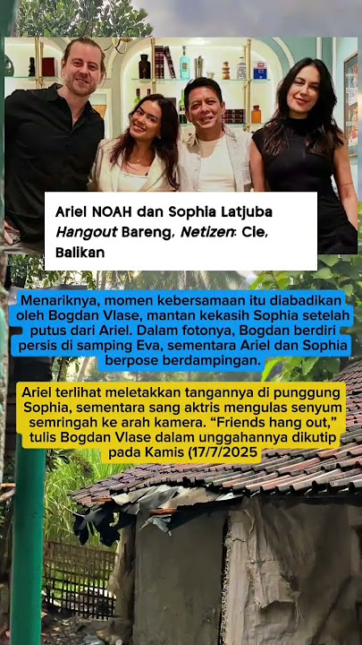 Ariel terlihat meletakkan tangannya di punggung Sophia, #artis #arilnoah #short #fyp