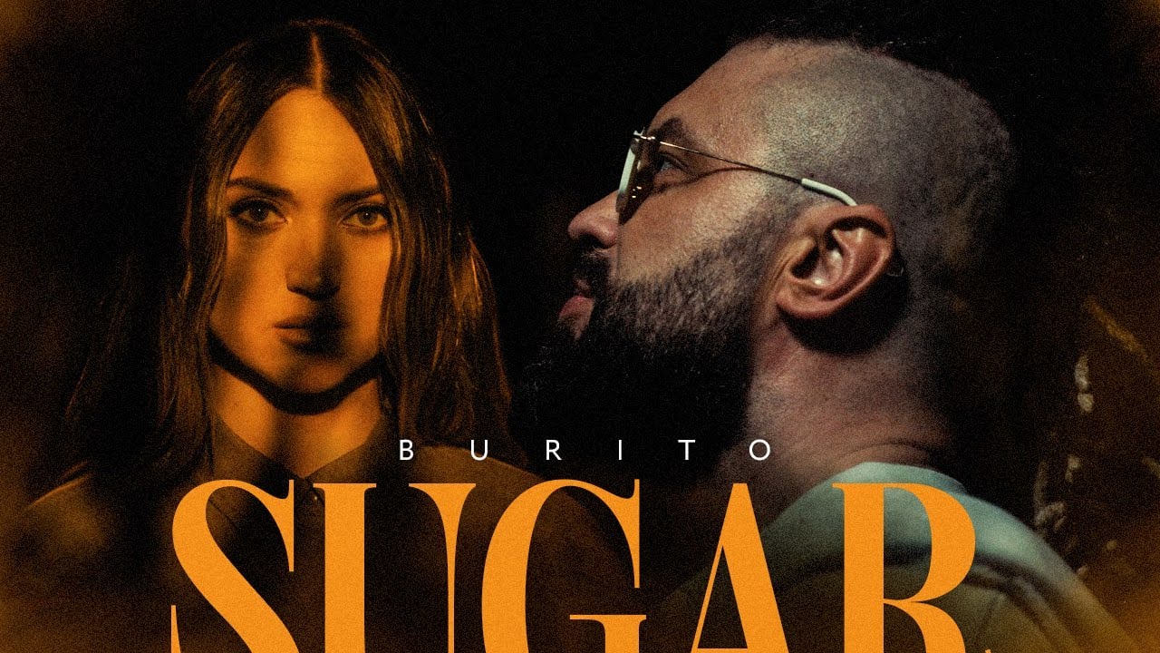 Burito - Sugar | Official Video 2022 |