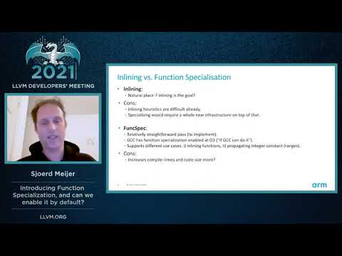 2021 LLVM Dev Mtg “Introducing function specialisation, and can we enable it by default?”