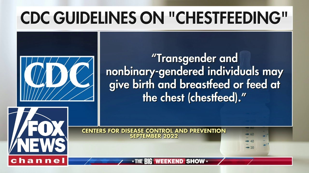'WOKENESS GONE WILD': CDC releases guidance for 'chestfeeding'