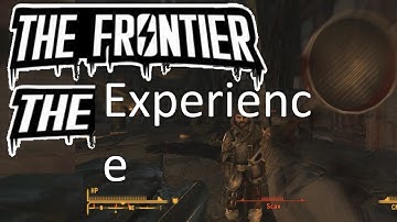 [F:NV] The Frontier Experience