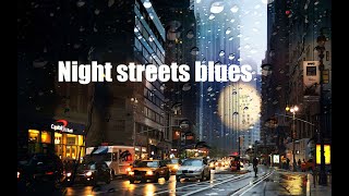 Night Streets Blues (Спокойная Музыка Для Расслабления И Отдыха)