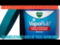 50 Unbelievable Uses &amp; Benefits of Vicks Vapor Rub