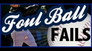 Foul Ball Fails