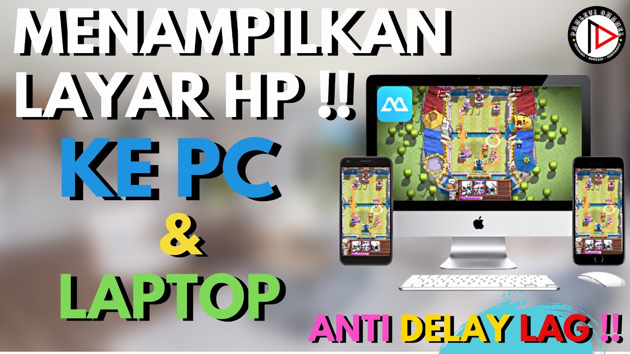 Cara Menampilkan Layar Hp Ke Laptop Atau Pc Tanpa Delay Dan Tanpa