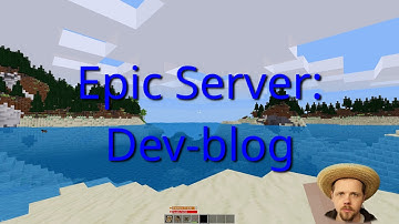 Epic Server | Dev-blog 11