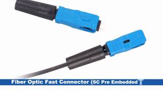 How to Use SC Preembedded Fast Connector