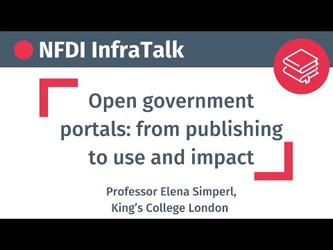 NFDI InfraTalk: Open government portals: from publishing to use and impact (21 February 2022)