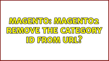Magento: magento2 remove the category id from url?