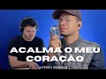 Acalma o meu coração - Pedro Henrique [COVER]