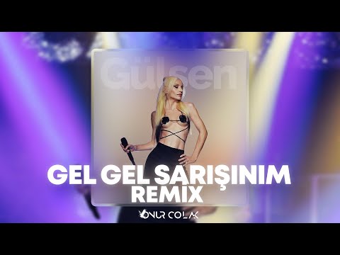 Gülşen - Gel Gel Sarışınım Gel ( Onur Colak Remix )