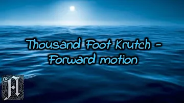 Thousand foot Krutch - Forward motion (sub esp)