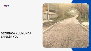 Dezgi̇ncä Küüyündä Yapilȇr Yol