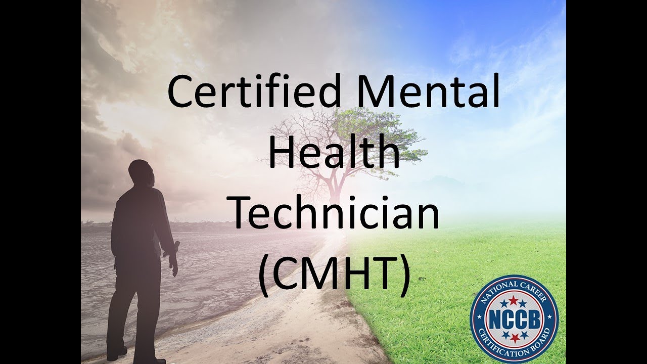 Certified Mental Health Technician YouTube