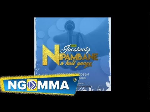 JACO BEATZ - ACHA NIPAMBANE NA HALI YANGU