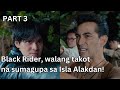 Black Rider, walang takot na sumagupa sa Isla Alakdan! (Part 3) | Black Rider