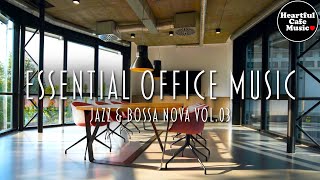 Essential Office Music Jazz & BossaNova Vol.3【For Work / Study】Restaurants BGM, Lounge Music.