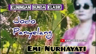 JODO PANYELANG - EMI NURHAYATI #kliningan #klininganklasik @Kangdedicosmo