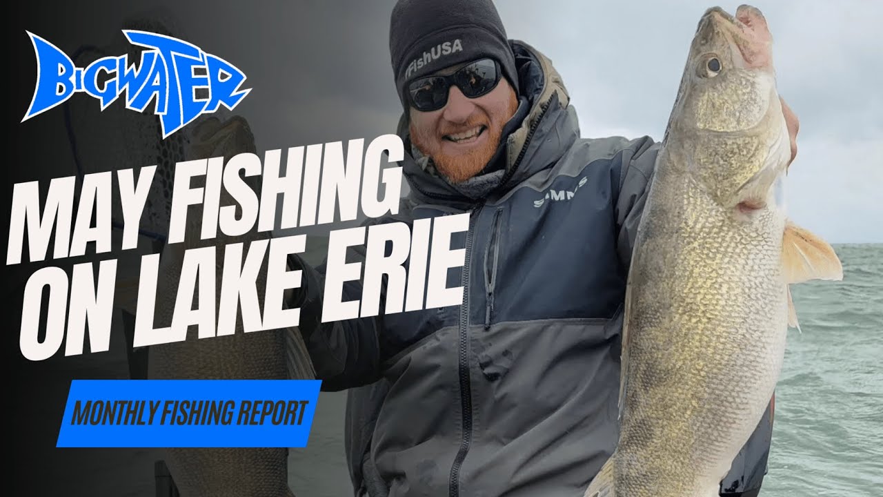 Lake Erie Fishing Report May 14th, 2024 YouTube
