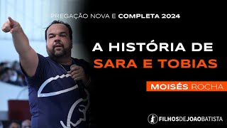 A história de Sara e Tobias - Moisés Rocha | Acamp. Sara e Tobias - Canção Nova