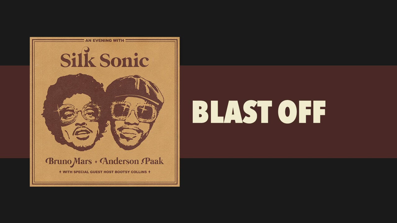 Bruno Mars Anderson Paak Silk Sonic   Blast Off Official Audio
