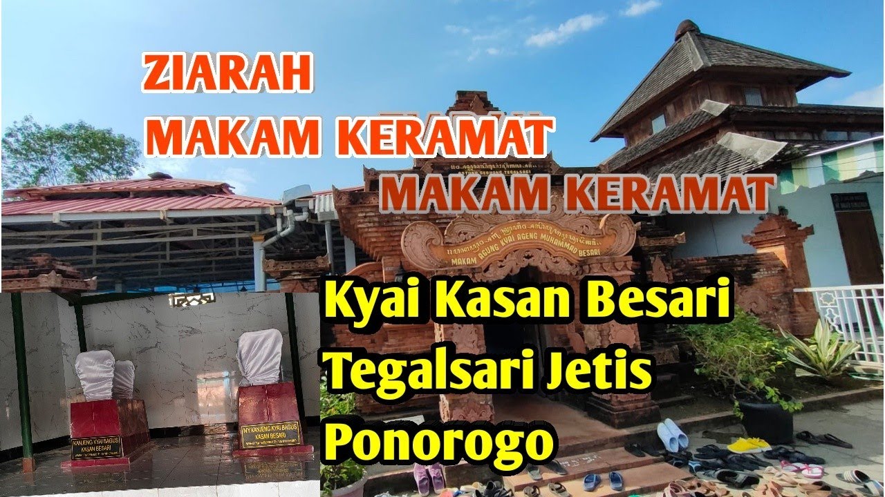 ZIARAH MAKAM KERAMAT KYAI KASAN BESARI TEGALSARI Jetis Ponorogo