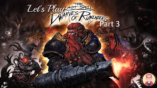 Let's Play: The Last Spell: The Dwarves of Runenberg - Part 3 - I'm panicking